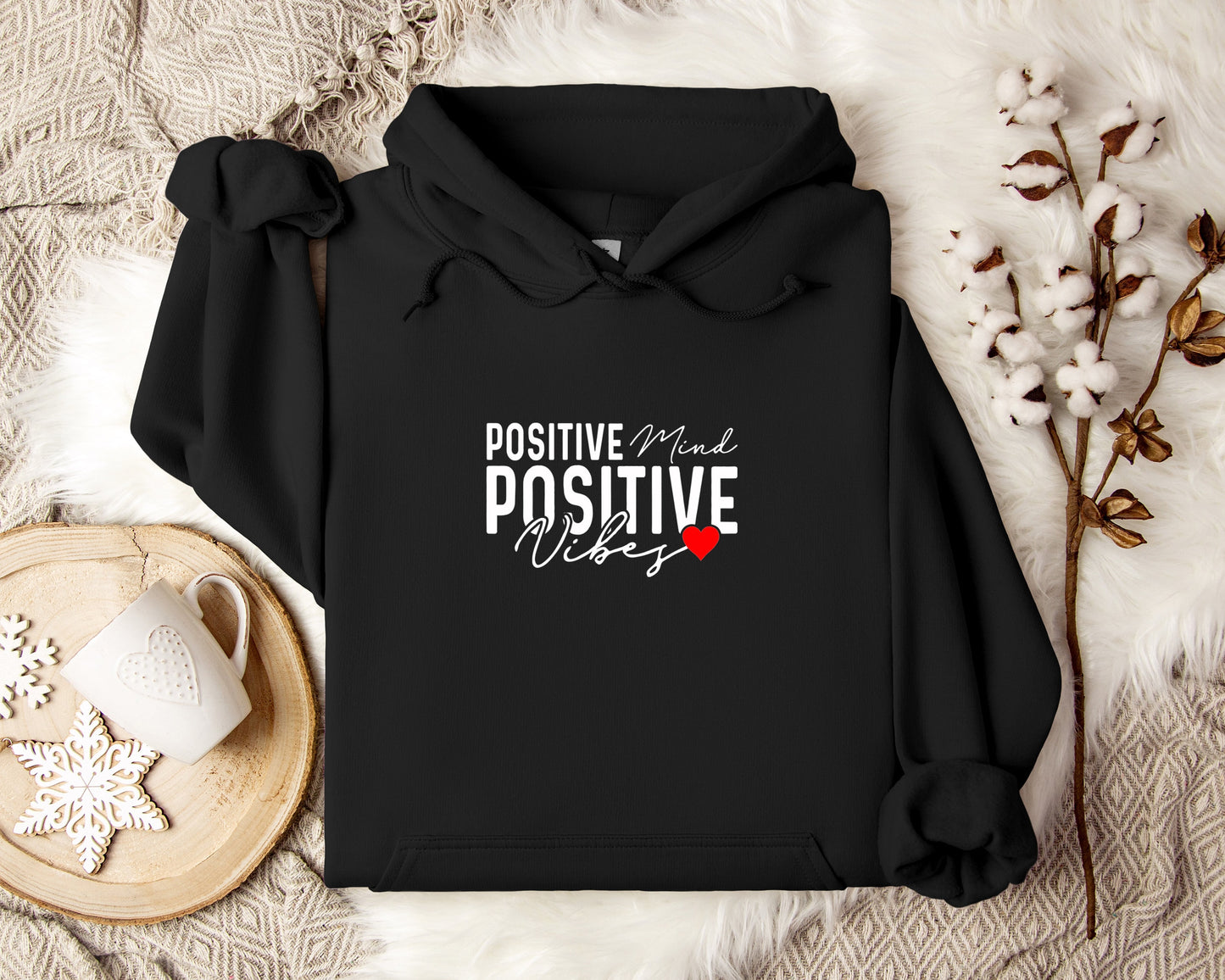 Positive Mind Positive Vibes Hoodie