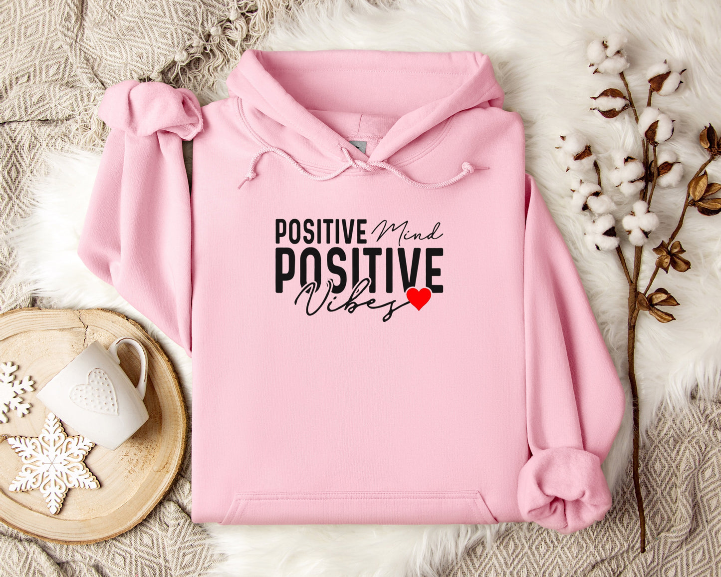 Positive Mind Positive Vibes Hoodie