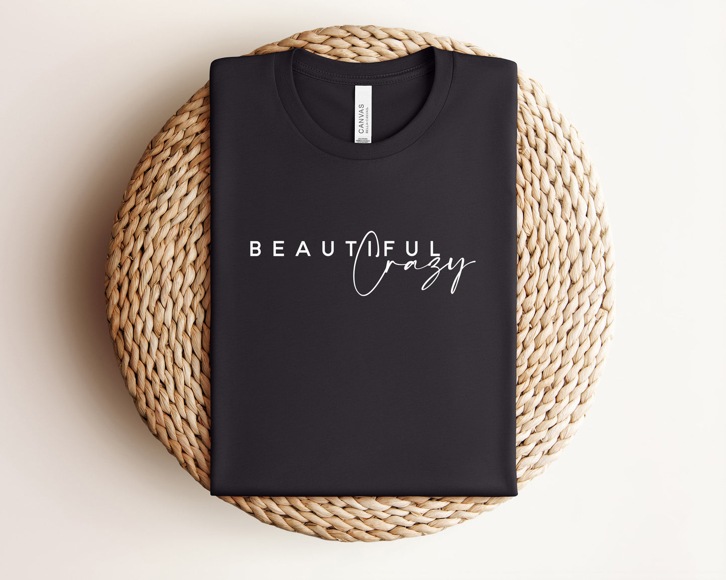 Beautiful Crazy T-Shirt