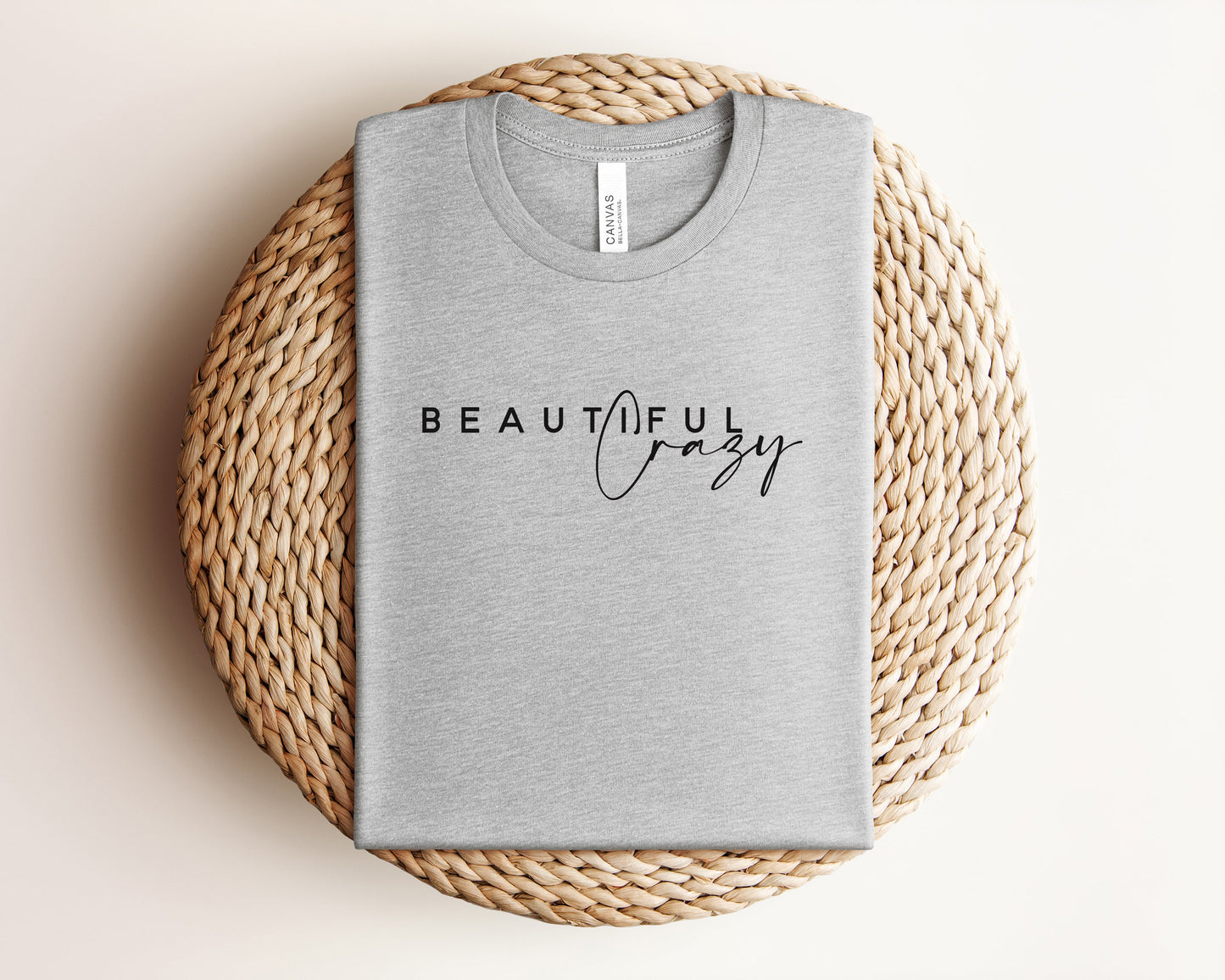 Beautiful Crazy T-Shirt