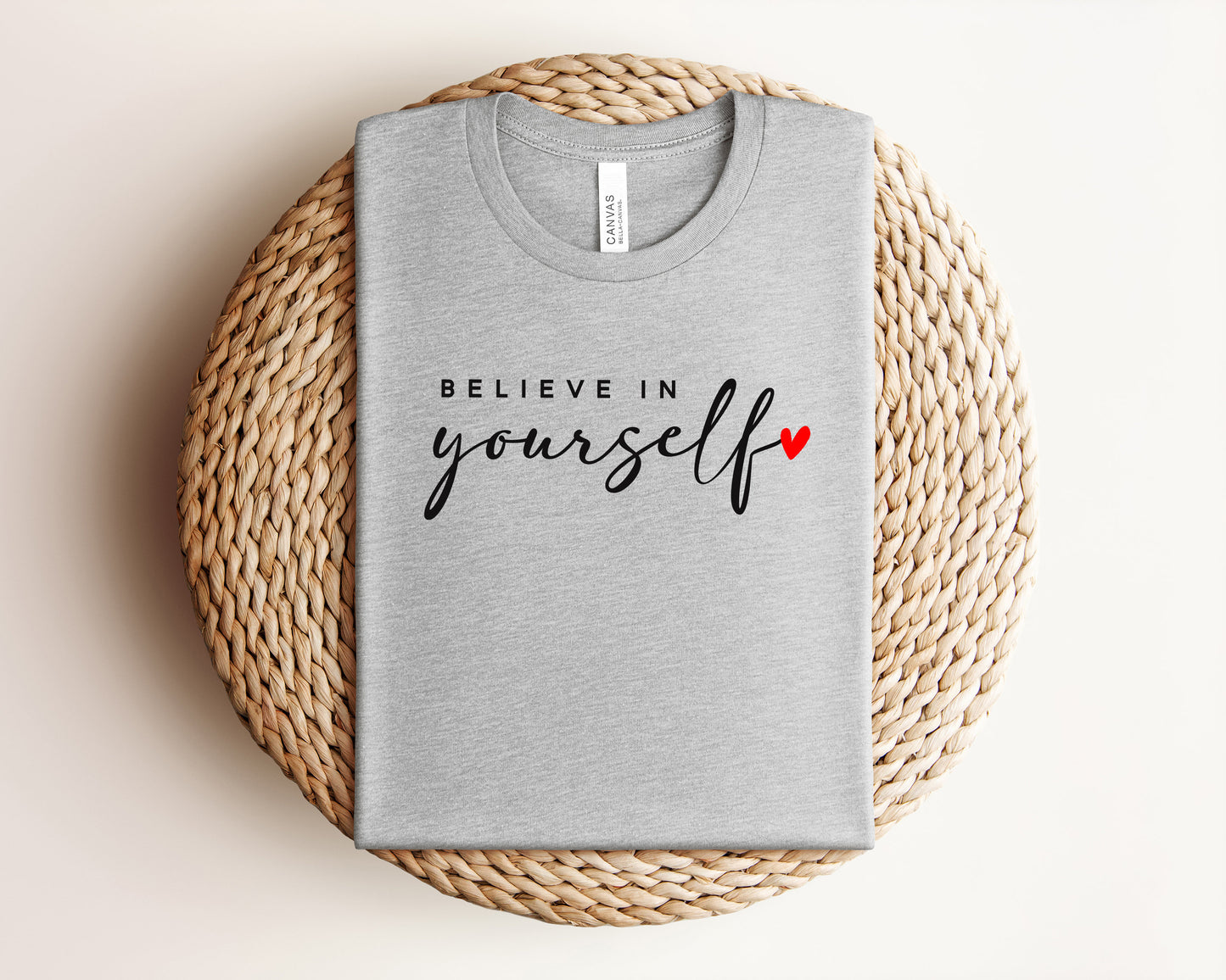 Believe in Yourself T-Shirt