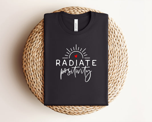 Radiate Positivity T-Shirt