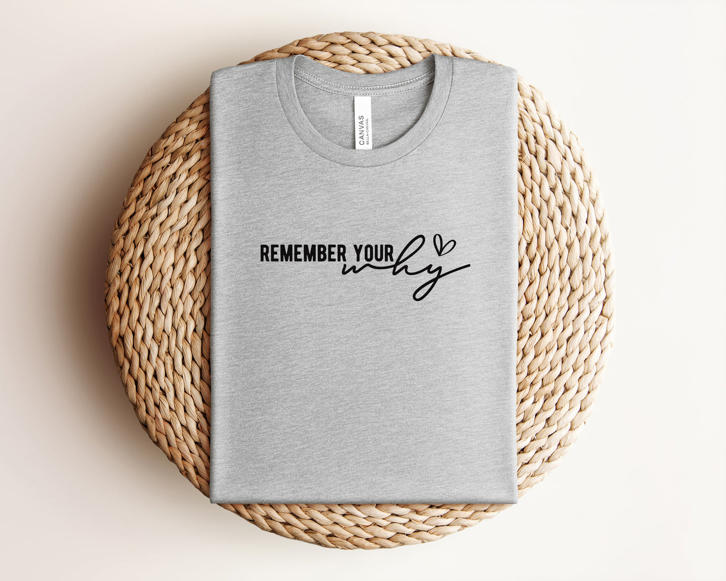 Remember Your Why T-Shirt