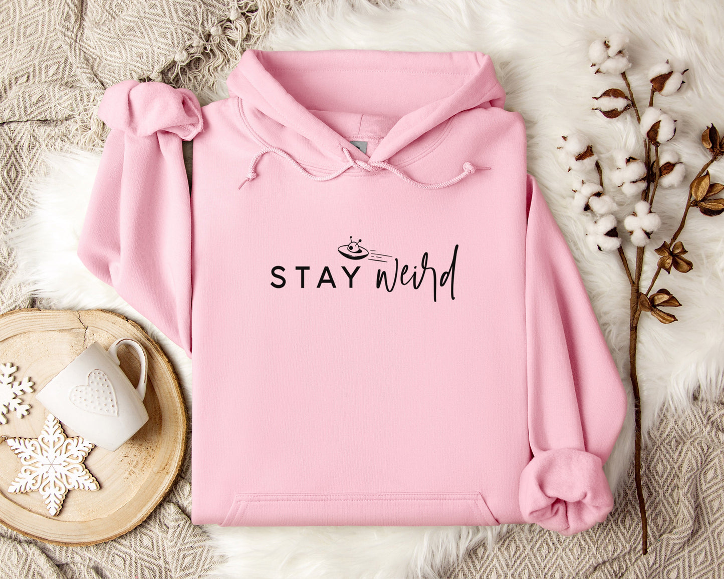 Stay Weird Hoodie