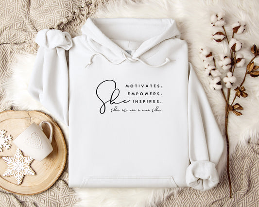 She Motivates, Empowers, Inspires Hoodie