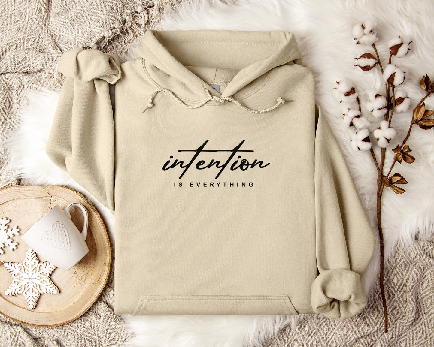Intention is Everything Hoodie