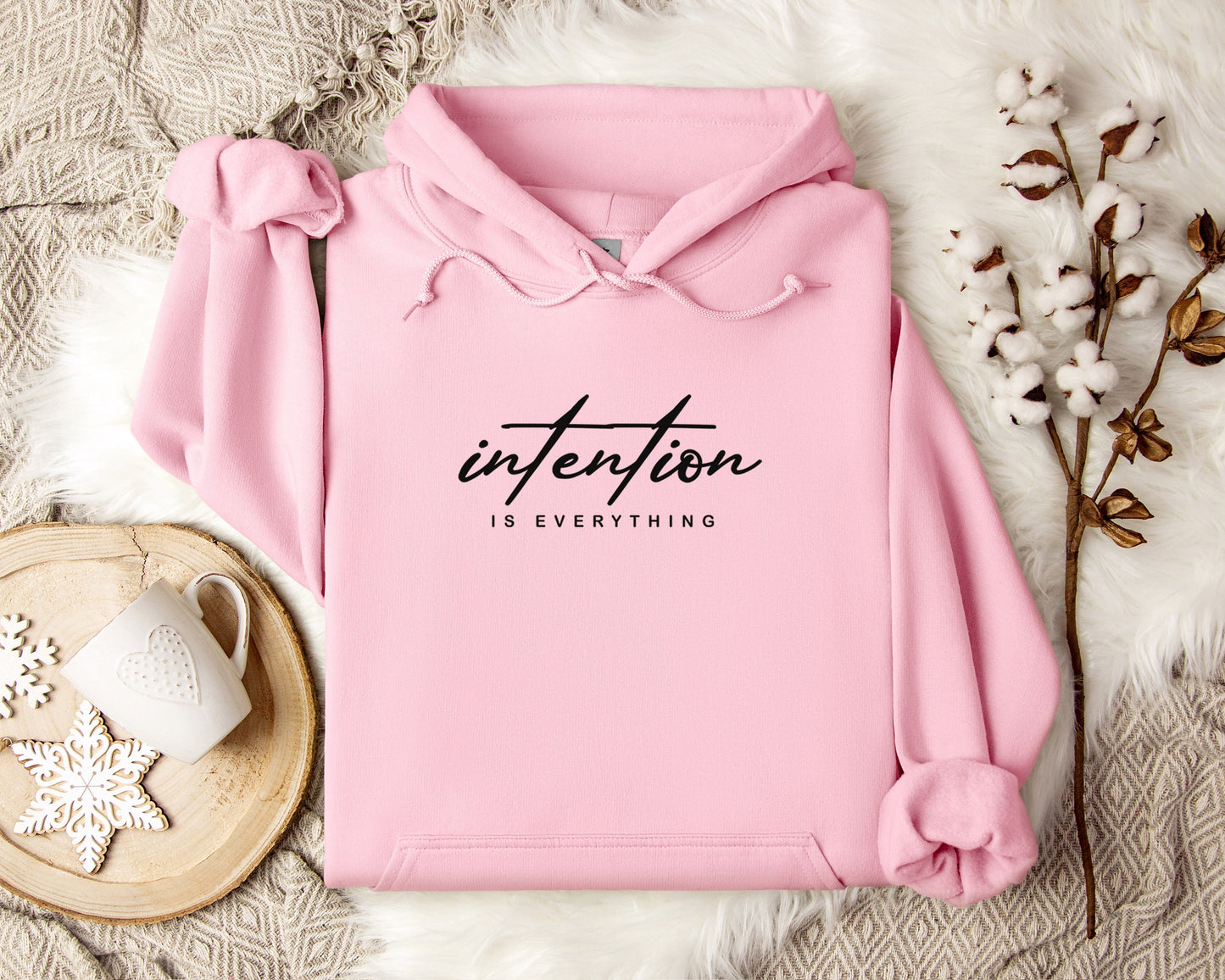 Intention is Everything Hoodie