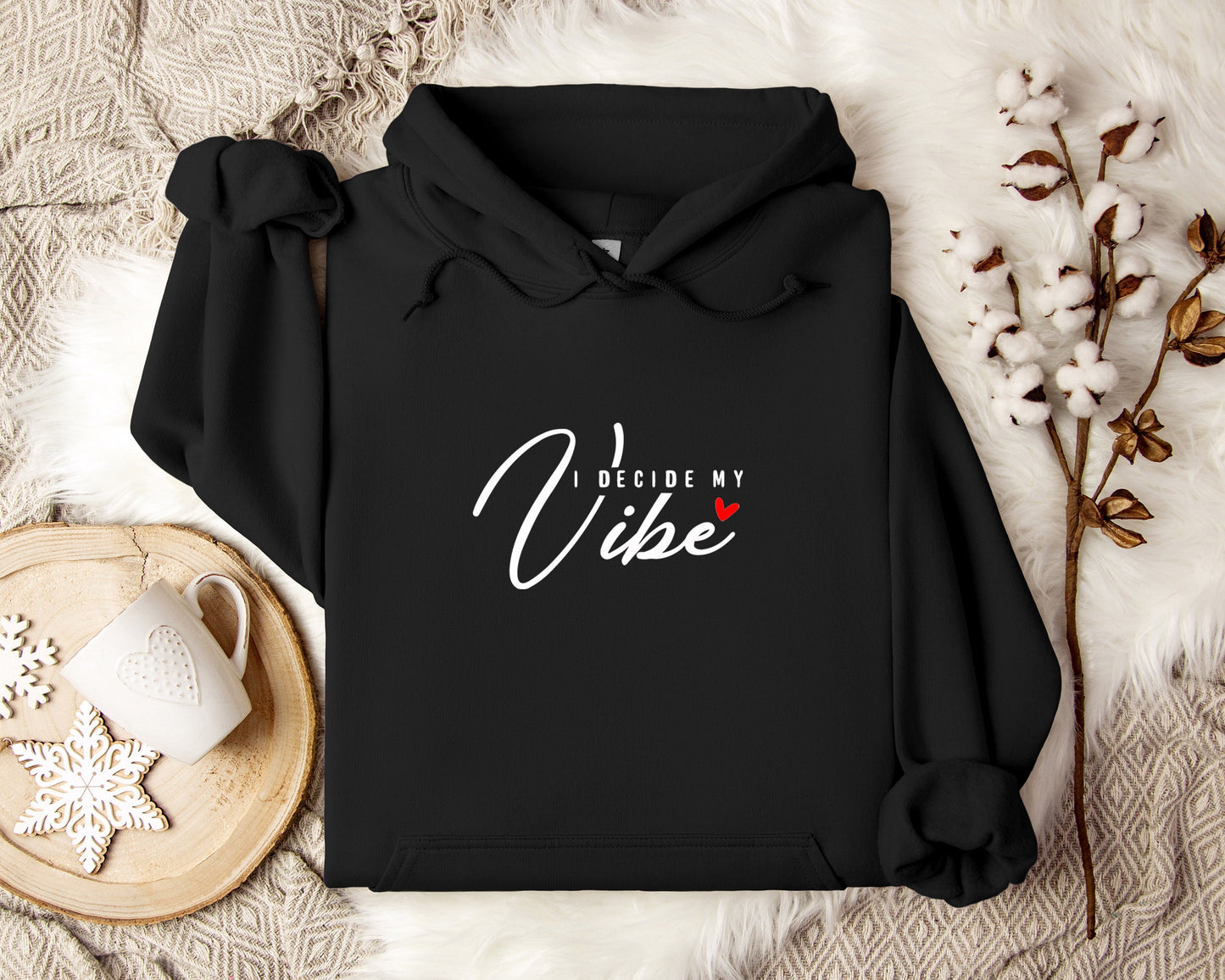 I Decide My Vibe Hoodie