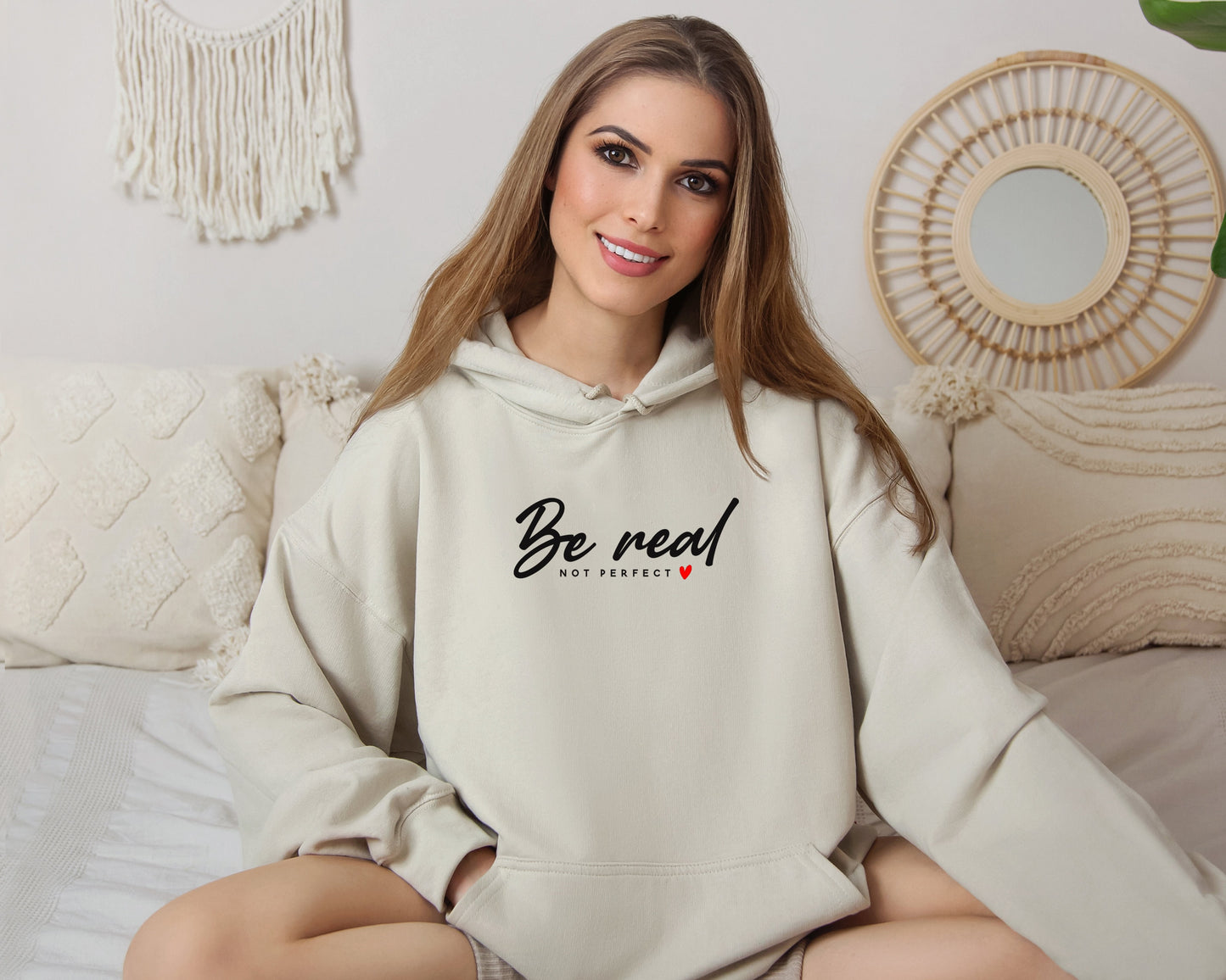Be Real Not Perfect Hoodie