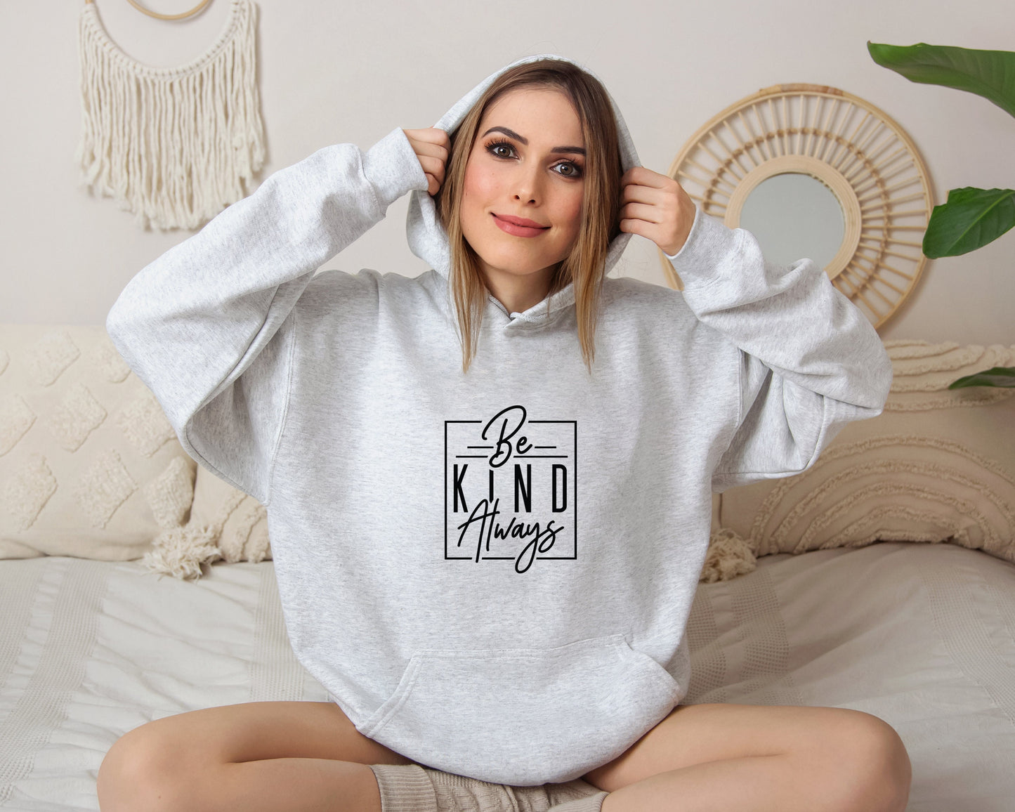 Be Kind Always Hoodie