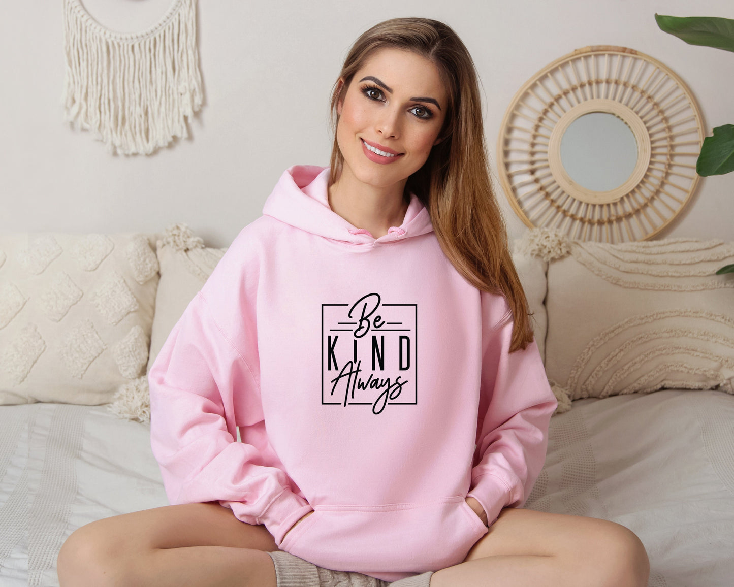 Be Kind Always Hoodie