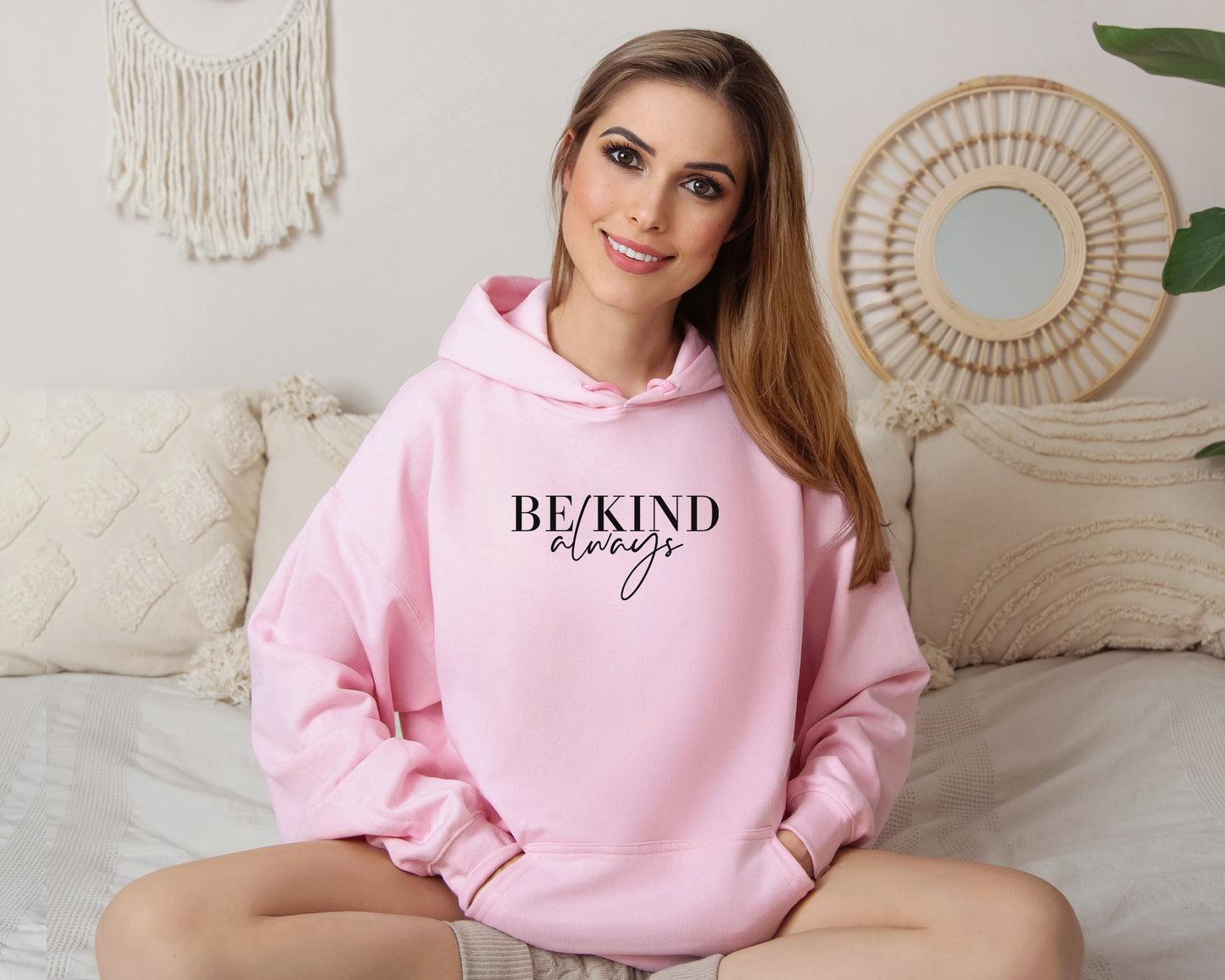 Be Kind Always Hoodie