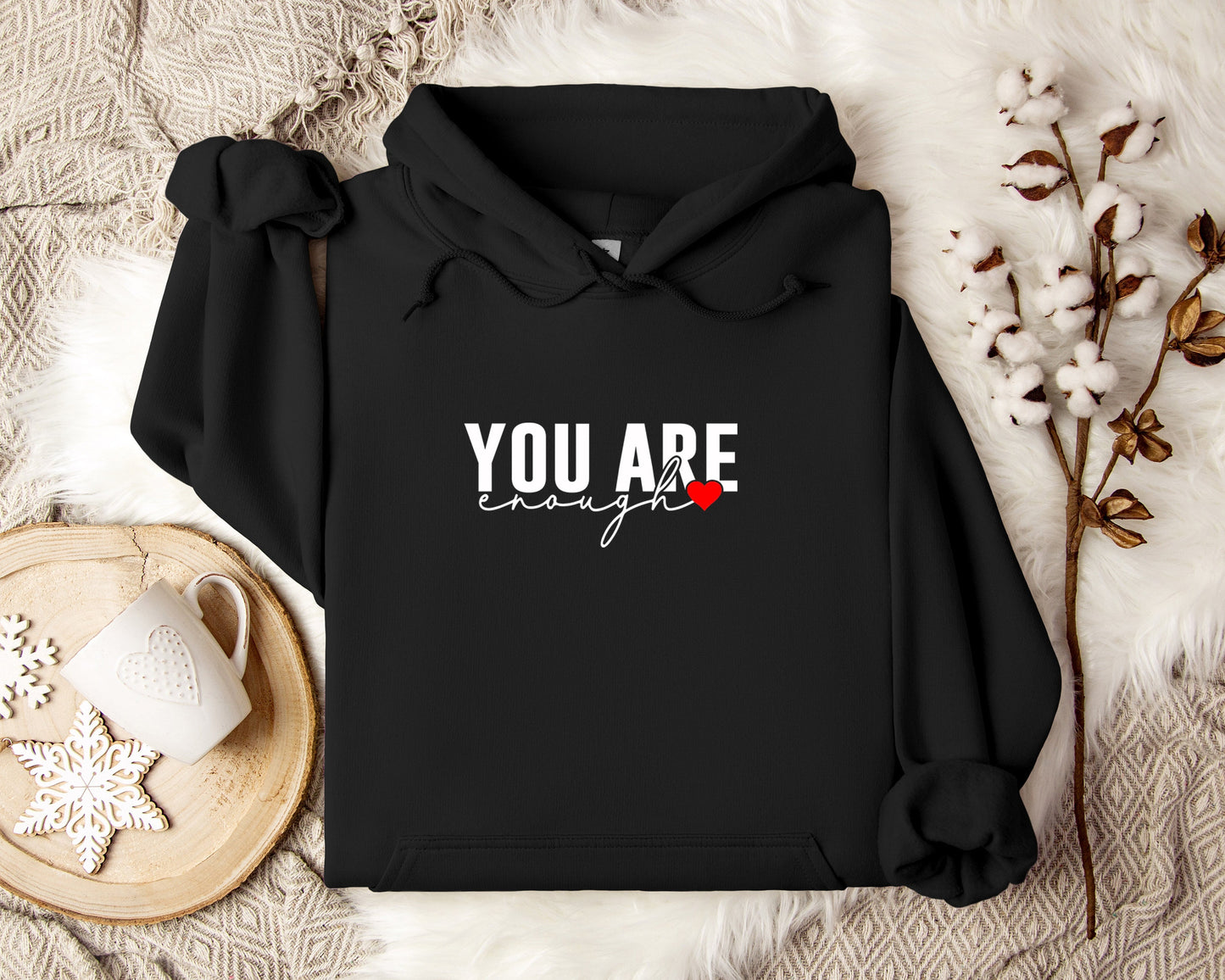You Are Enough Hoodie