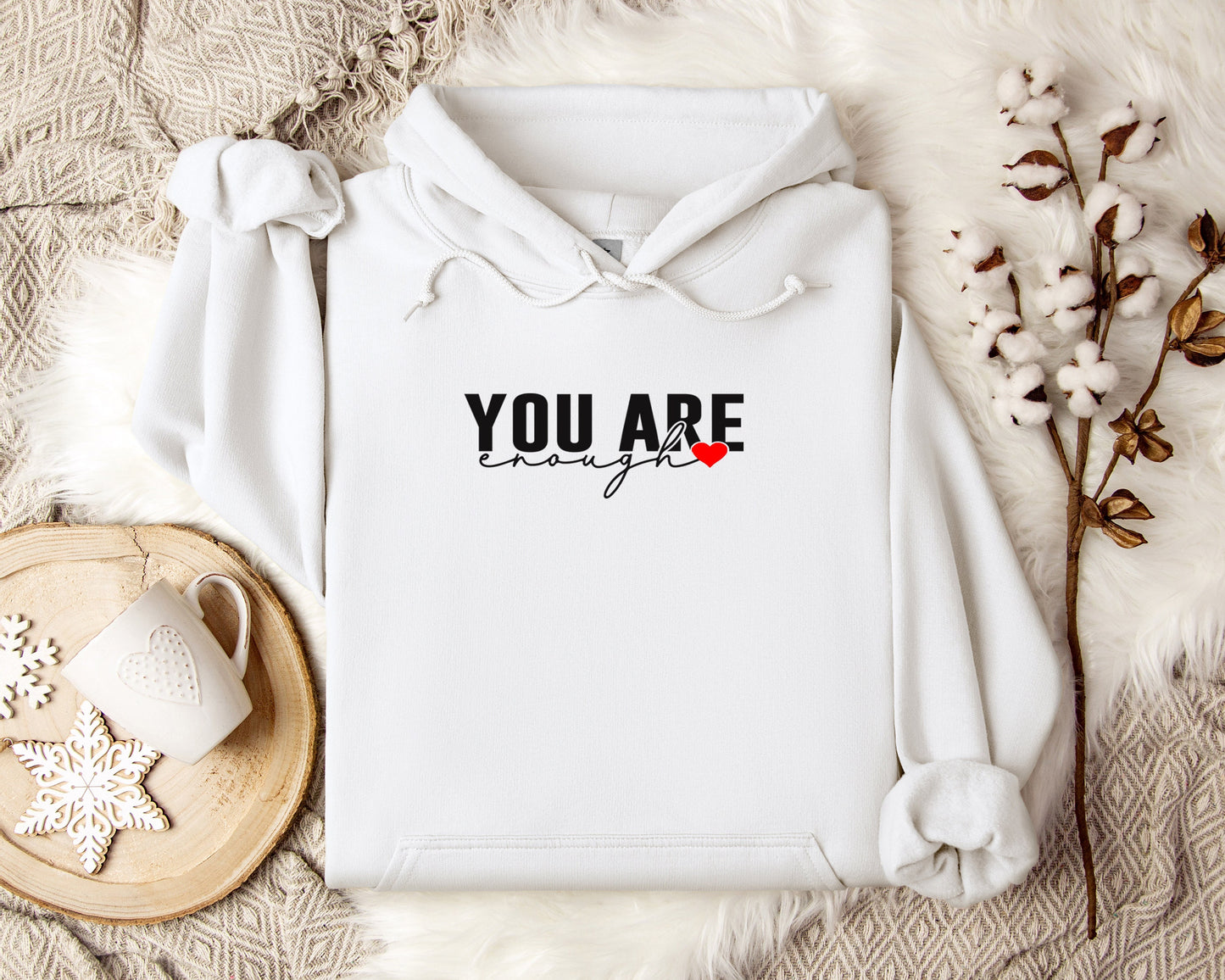 You Are Enough Hoodie