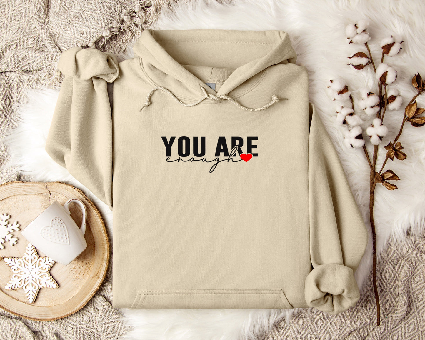 You Are Enough Hoodie