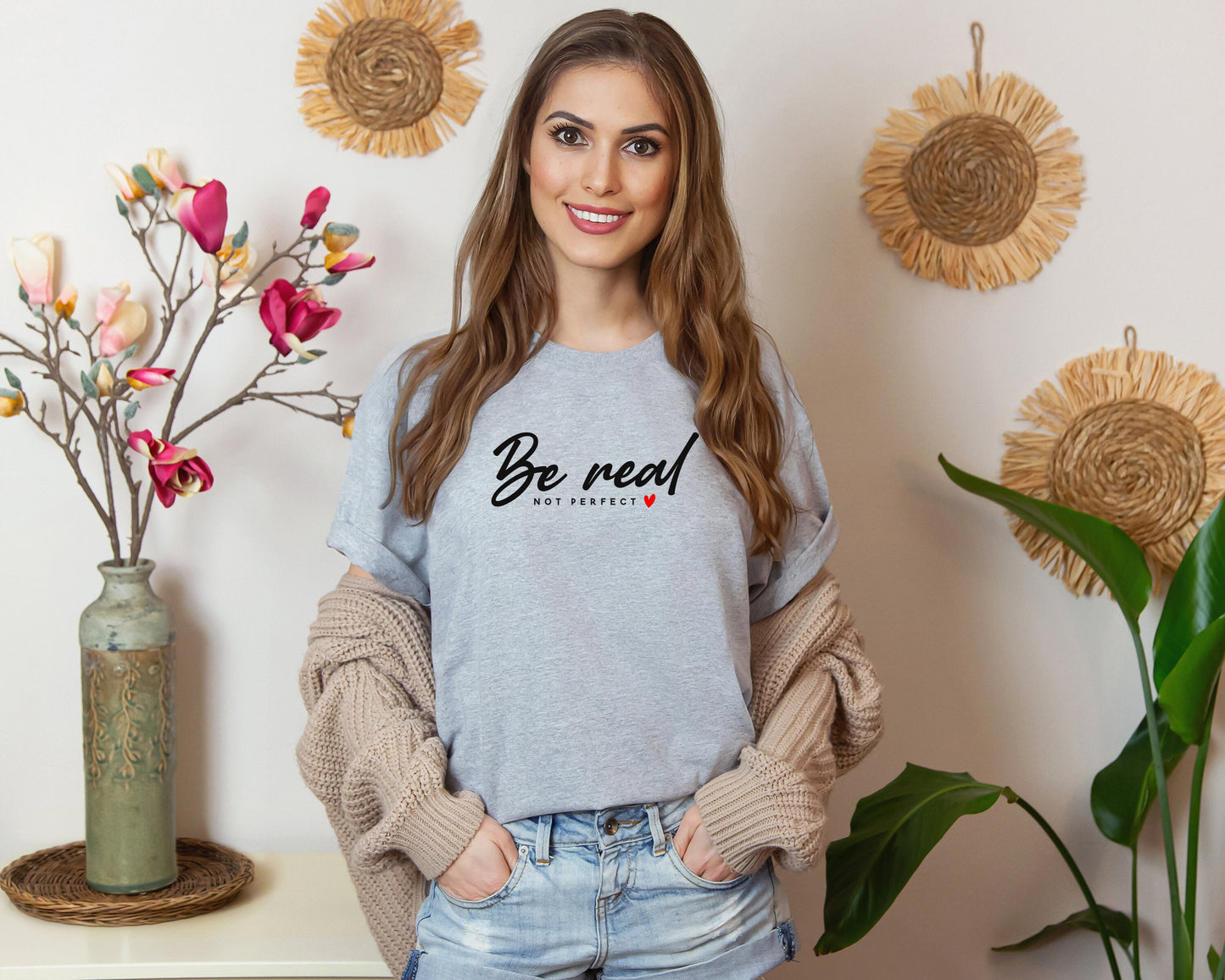 Be Real Not Perfect T-Shirt