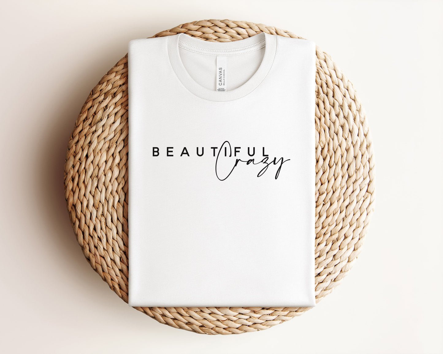 Beautiful Crazy T-Shirt