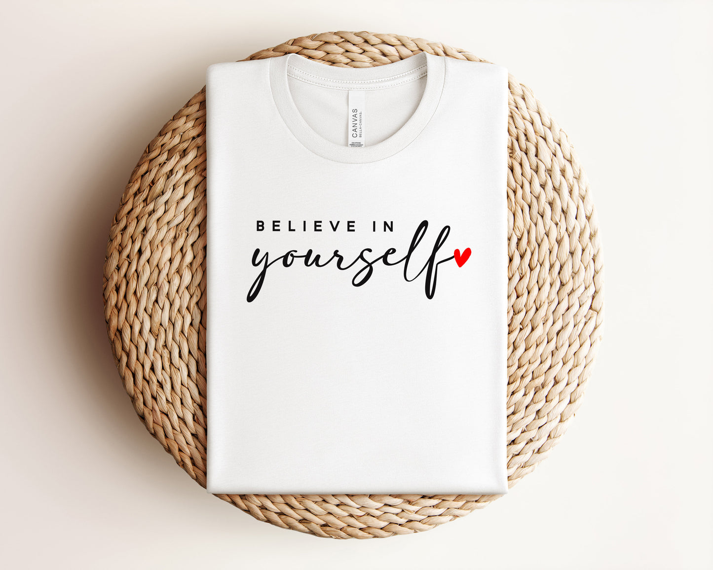 Believe in Yourself T-Shirt