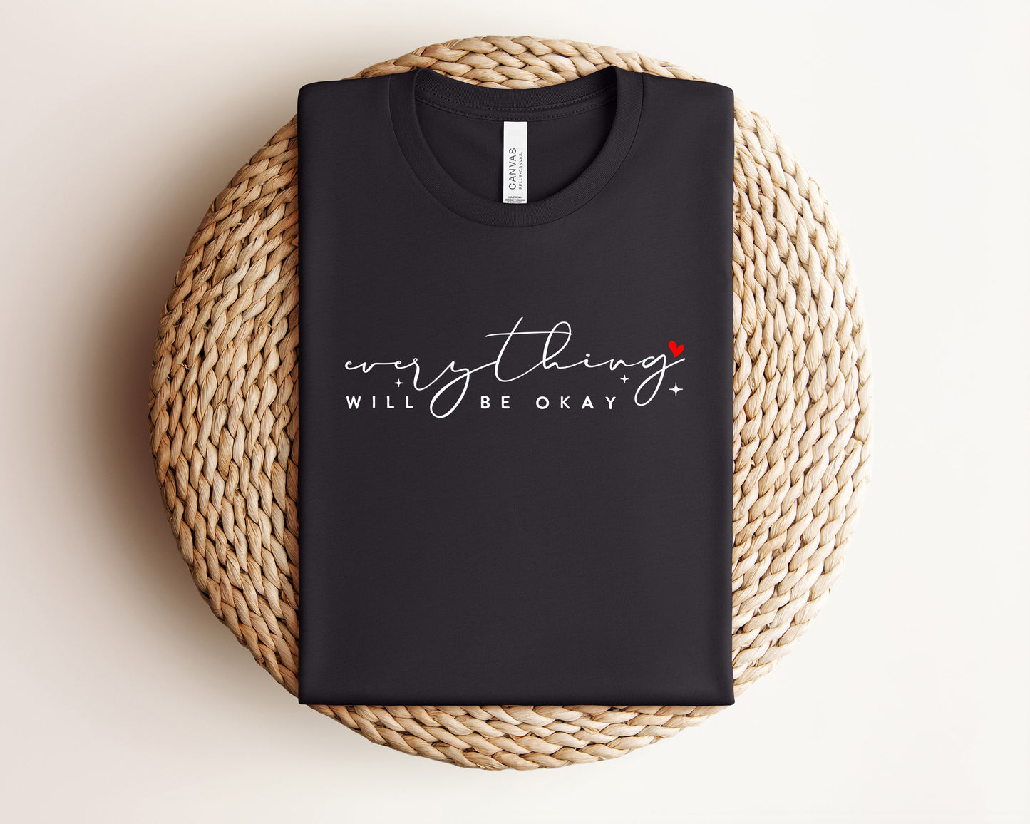 Everything Will Be Okay T-Shirt