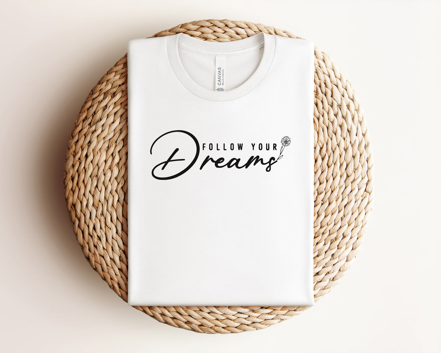 Follow Your Dreams T-Shirt