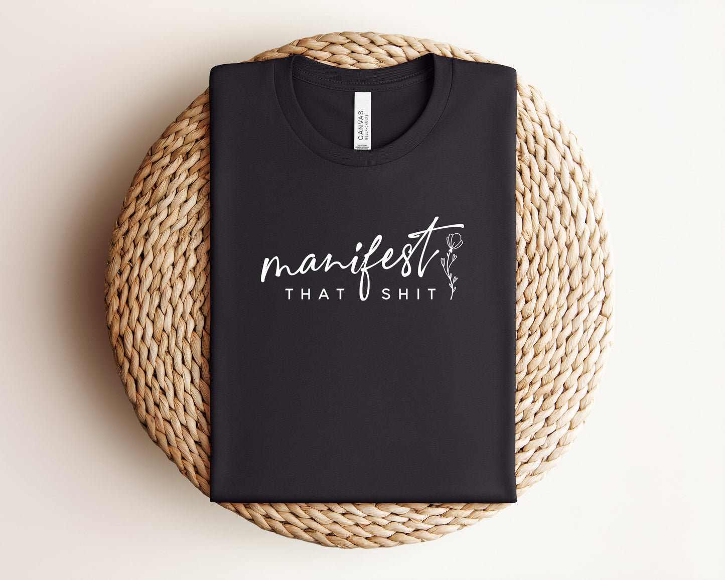 Manifest That Shit T-Shirt