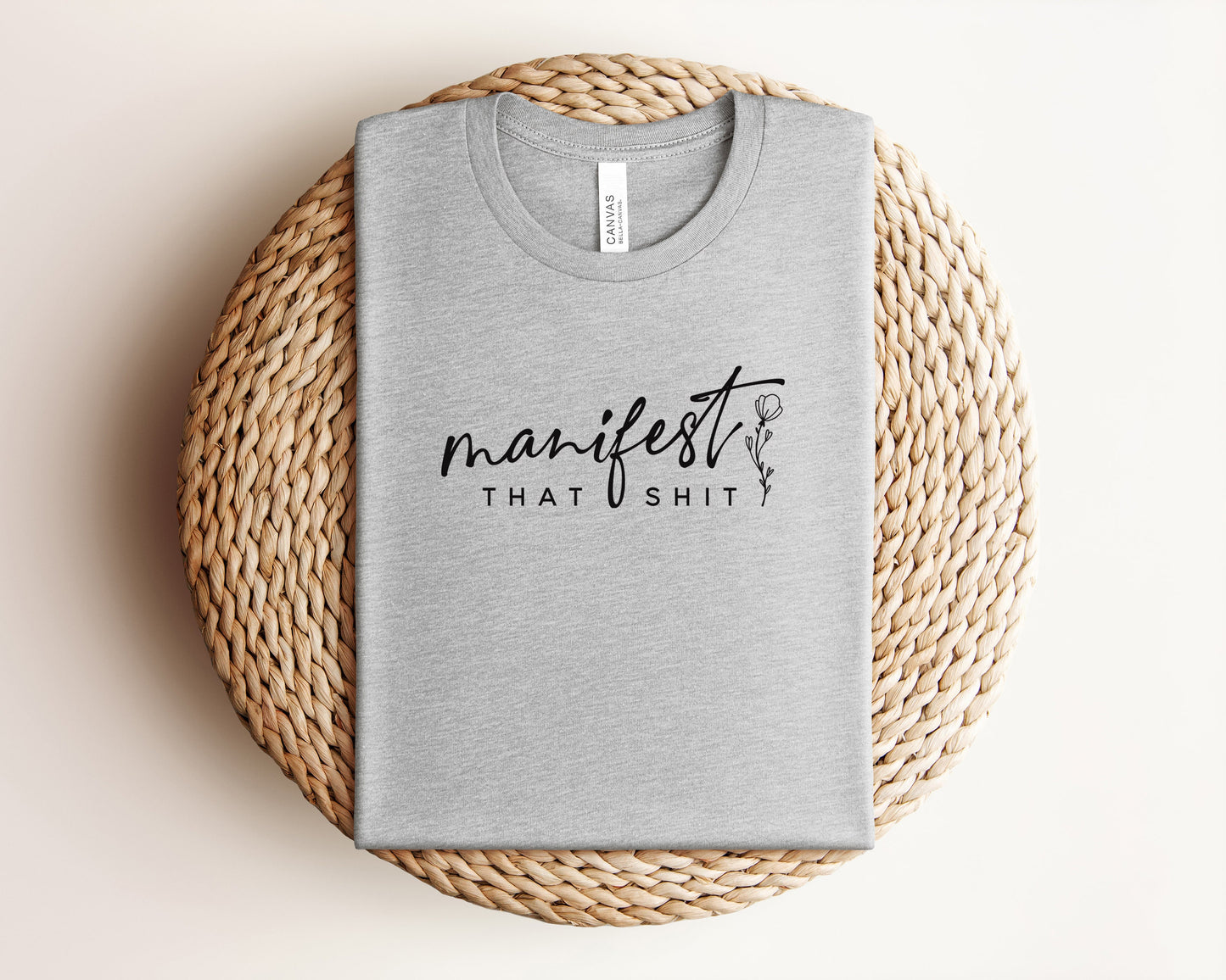 Manifest That Shit T-Shirt