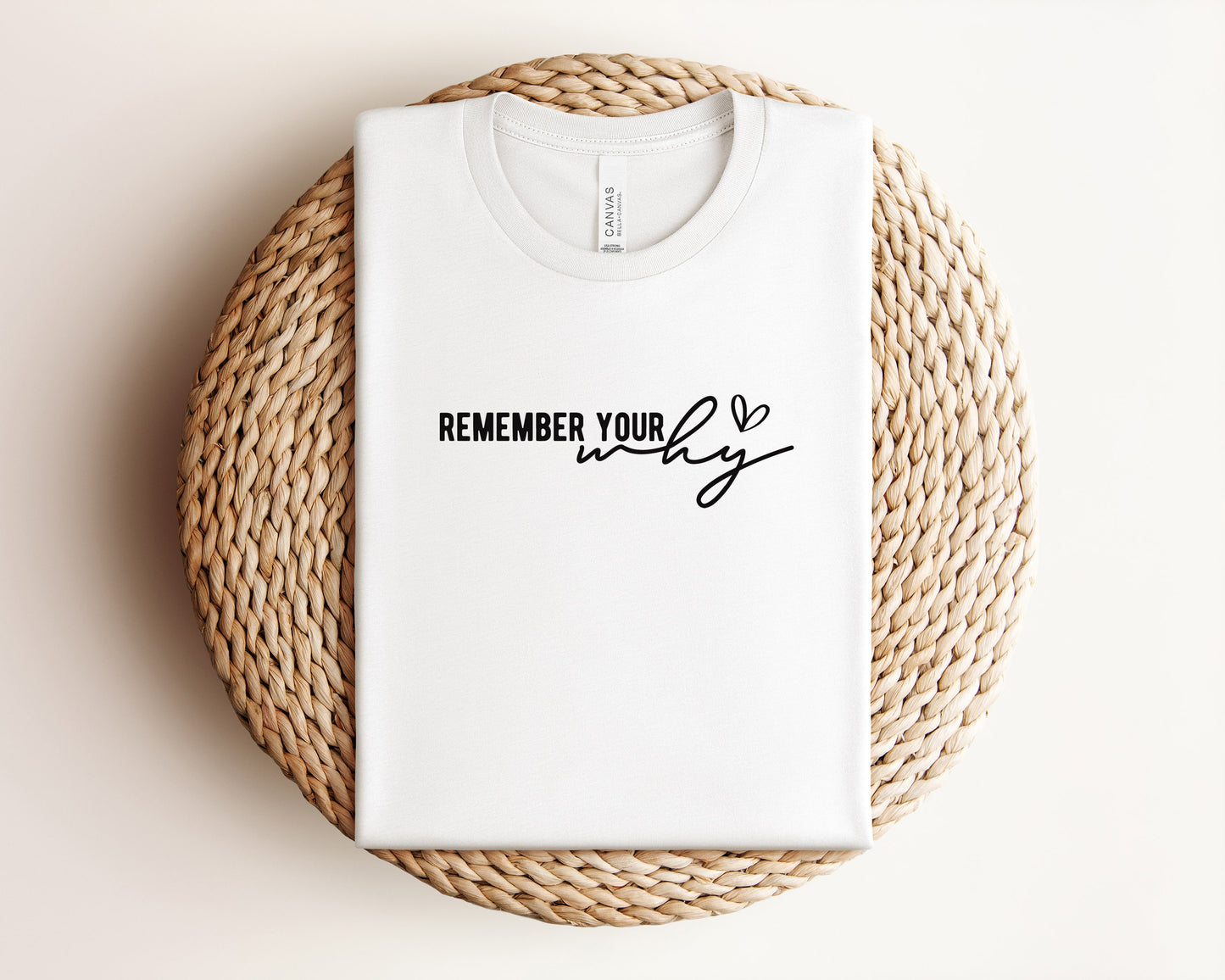 Remember Your Why T-Shirt