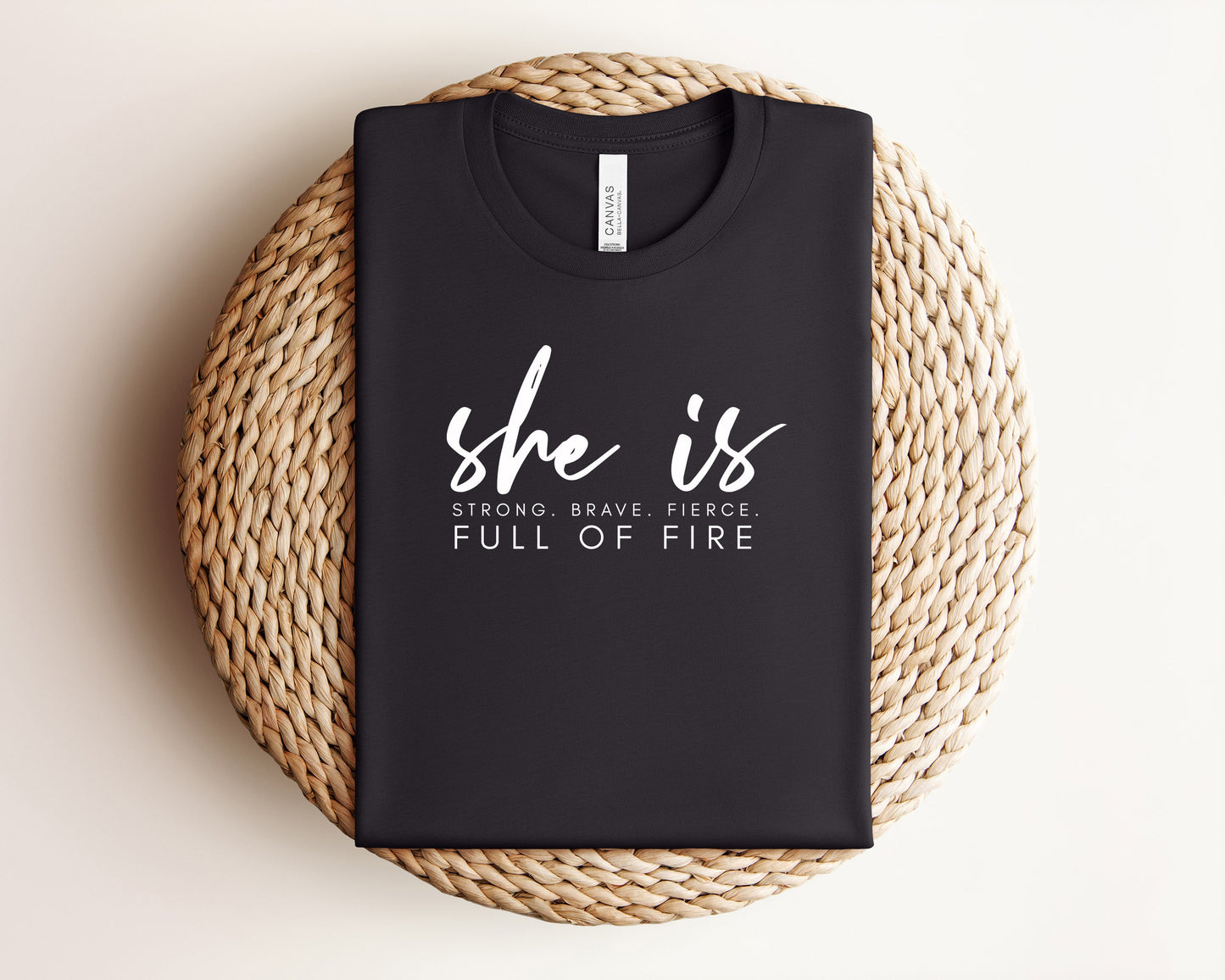 She is Strong, Brave, Fierce, Full of Fire T-Shirt