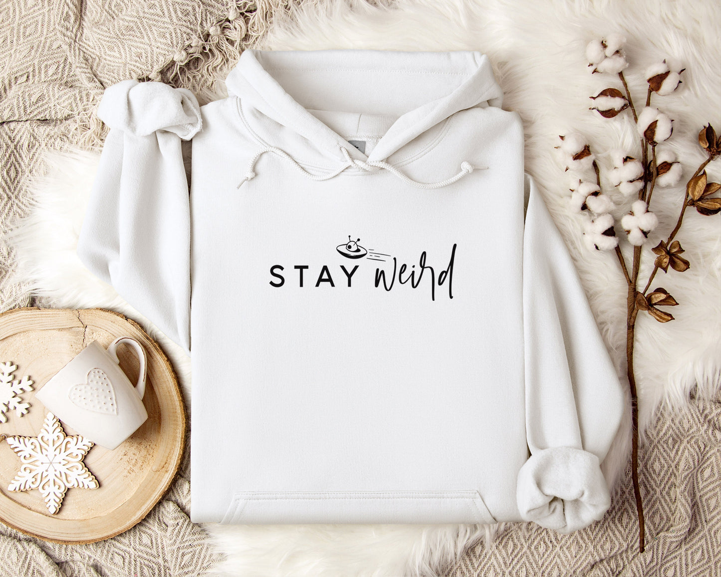 Stay Weird Hoodie