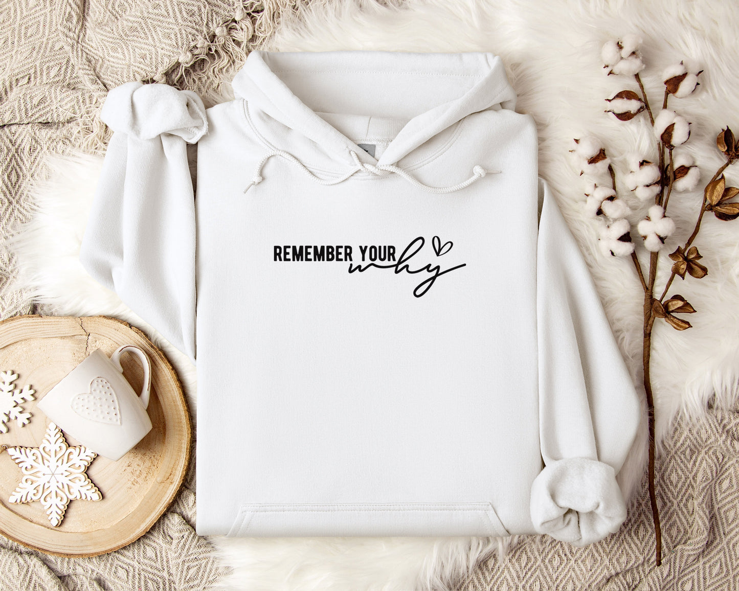 Remember Your Why Hoodie