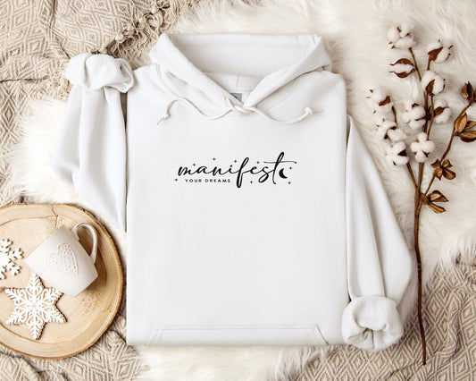 Manifest Your Dreams Hoodie