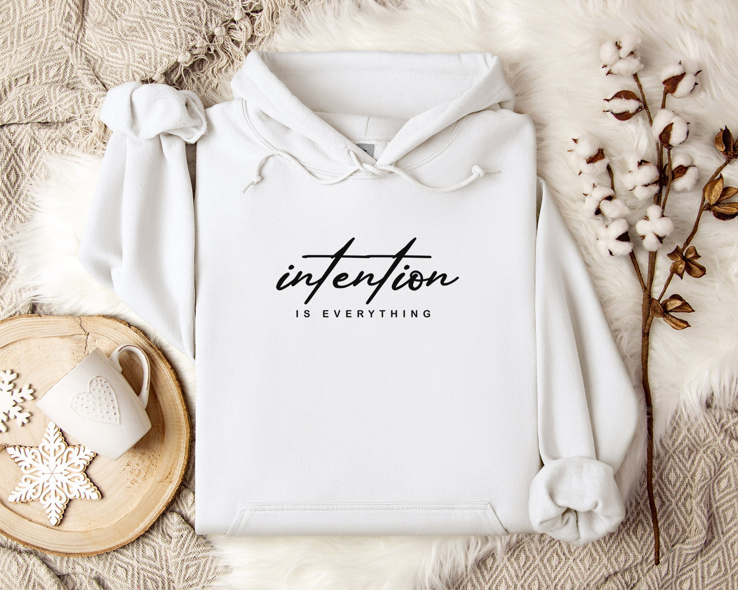 Intention is Everything Hoodie