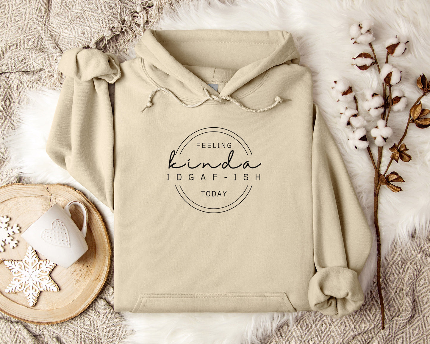 Feeling Kinda IDGAF-ISH Today Hoodie