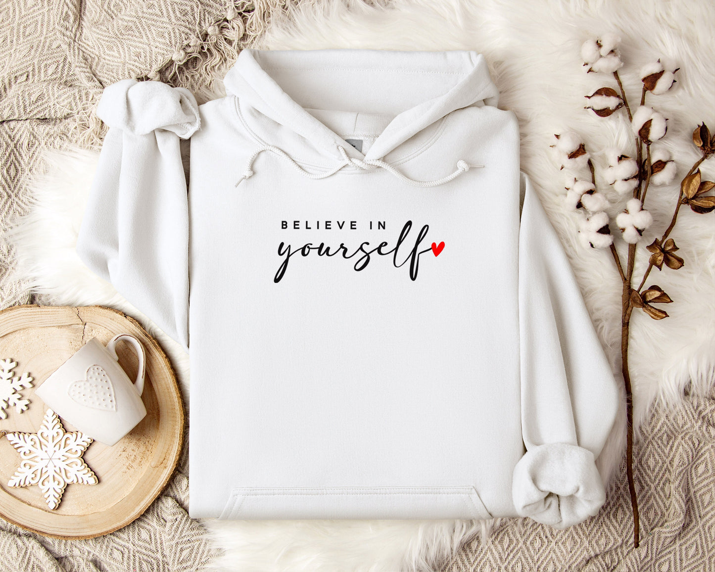 Believe in Yourself Hoodie