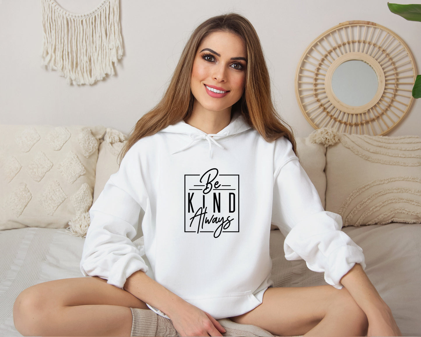 Be Kind Always Hoodie