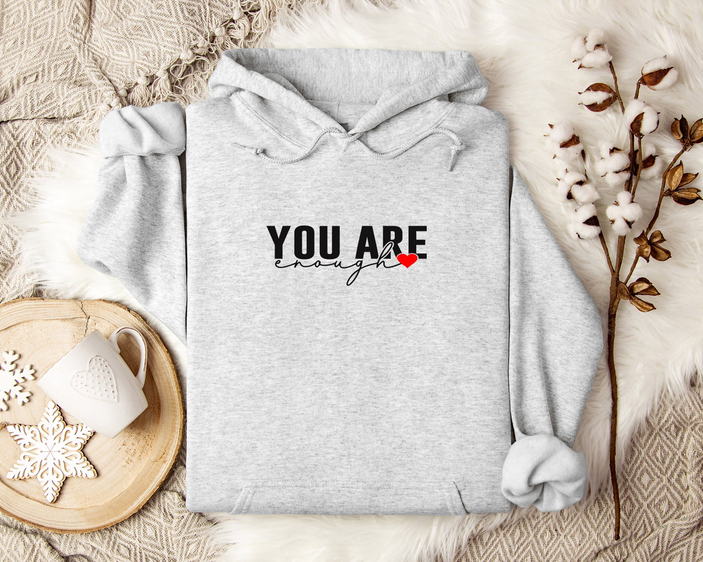 You Are Enough Hoodie